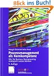 Prozessmanagement als Kernkompetenz:...
