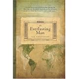 Everlasting Man, Theby G. K. Chesterton