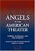 Books : Angels in the American Theater: Patrons, Patronage, and Philanthropy (Theater in the Americas)