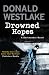 Drowned Hopes: A Dortmunder Mystery (Paperback)