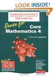 Heinemann Modular Maths Revise for Core Maths 4 (Heinemann Modular Mathematics for Edexcel AS and A Level)