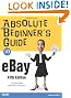Absolute Beginner's Guide to eBay (5th Edition)