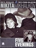 Five evenings / Piat vecherov (DVD-NTSC, ENGLISH VOICE OVER SOUNDTRACK)