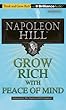 Grow Rich With Peace of Mind: Library Edition