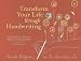 Books : Transform Your Life Through Handwriting [With Guidebook and 26 Cards and Journal and 2 CDs]   [TRANSFORM YOUR LIFE THROUGH HA] [Other]