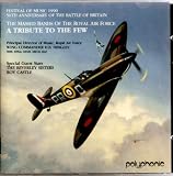 A Tribute to the Few Festival of Music 1990 50th Anniversary of the Battle of Britain