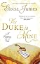 The Duke is Mine (Happy Ever After)