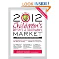 2012 Children's Writer's & Illustrator's Market