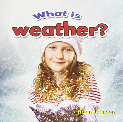 What Is Weather? (Weather Close-Up)