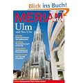 MERIAN Ulm extra: Die Lust am Reisen (MERIAN Hefte)