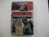 Ragged war : the story of unconventional and counter-revolutionary warfare