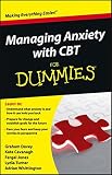 Managing Anxiety with CBT For Dummies