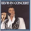 Elvis In Concert ~ Elvis Presley