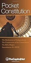 Pocket Constitution: Introduction, The Declaration of Independence, the Constitution of the United States, the Bill of Rights, Amendments, Significant Dates, Index