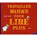 Travailler moins pour lire plus