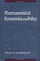 Pharmaceutical Economics and Policy