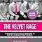 The Velvet Rage: Overcoming the Pain of Growing Up Gay in a Straight Man's World