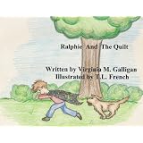 Ralphie and The Quilt ~ Virginia Galligan