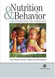 Nutrition and Behavior: A Multidisciplinary Approach