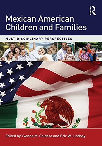 Mexican American Children and Families: Multidisciplinary Perspectives