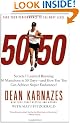 50/50: Secrets I Learned Running 50 Marathons In 50 Days