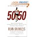 50/50: Secrets I Learned Running 50 Marathons in 50 Days -- and How You Too Can Achieve Super Endurance!