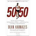 50/50: Secrets I Learned Running 50 Marathons in 50 Days -- and How You Too Can Achieve Super Endurance!
