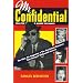 Mr. Confidential: The Man, the Magazine & the Movieland Massacre