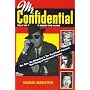 Mr. Confidential: The Man, the Magazine & the Movieland Massacre