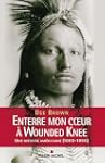 Enterre mon coeur � Wounded Knee - Un...