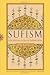 Sufism: An Introduction to the Mystical Tradition of Islam