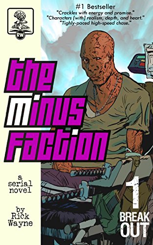 The Minus Faction - Episode One: Breakout
