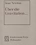 �ber die Gravitation: Texte zu den philosophischen Grundlagen der klassischen Mechanik. Lateinisch und deutsch