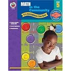 Math in the Community, Grade 5: It's Everyplace You Are by  School Specialty Publishing