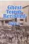 Ghost Towns Revisited: Book One