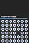 Robot Futures