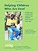 Helping Children Who Are Deaf: Family and Community Support for Children Who Do Not Hear Well (Early Assistance Series for Children With Disabilities)