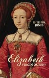 Cover for 'Elizabeth I: Virgin Queen?'