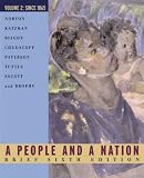 A People And A Nation, Volume 2 Brief Sixth Edition