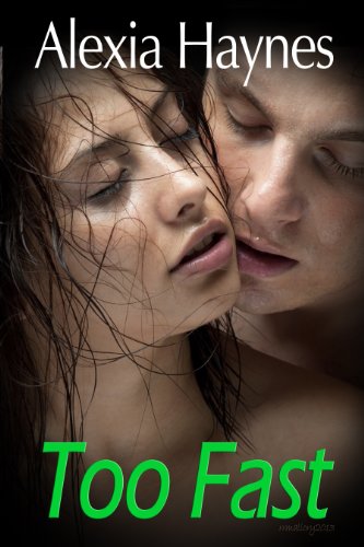 Too Fast (Too Fast series) by Alexia Haynes
