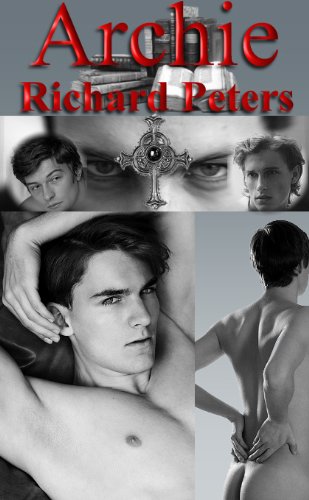 Archie - A Gay, Gothic Romance.: A Victorian, Occult, Horror Fantasy Featuring Sensual Homoeroticism.