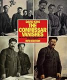 The Commissar vanishes : the falsification of photographs and art in Stalin's Russia