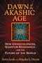 Dawn Of The Akashic Age