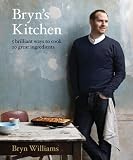 Bryns Kitchen: 5 brilliant ways to cook 20 great ingredients
