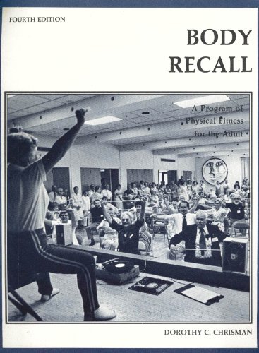 Body Recall: A Program of Physical Fitness for the Adult