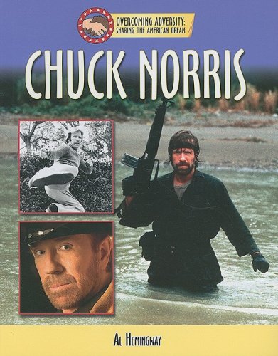 Chuck Norris (Overcoming Adversity: Sharing the American Dream)