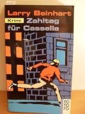 Zahltag f&uuml;r Cassella - Krimi. - Larry Beinhart
