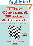 The Grand Prix Attack: Fighting the S...