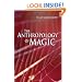 The Anthropology of Magic