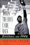 When the Boys Came Back: Baseball and 1946